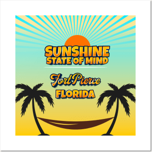 Fort Pierce Florida - Sunshine State of Mind Posters and Art